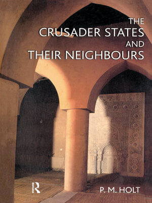 cover image of The Crusader States and their Neighbours